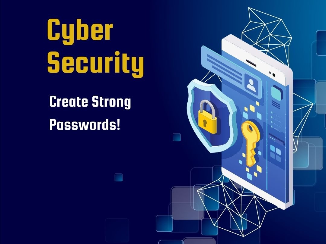 cyber security create strong passwords